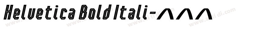 Helvetica Bold Itali字体转换